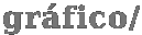 gráfico